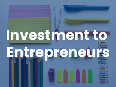 Investment to Entrepreneurs